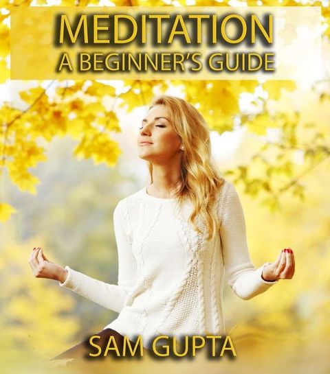 Meditation For Beginners(Kobo/電子書)