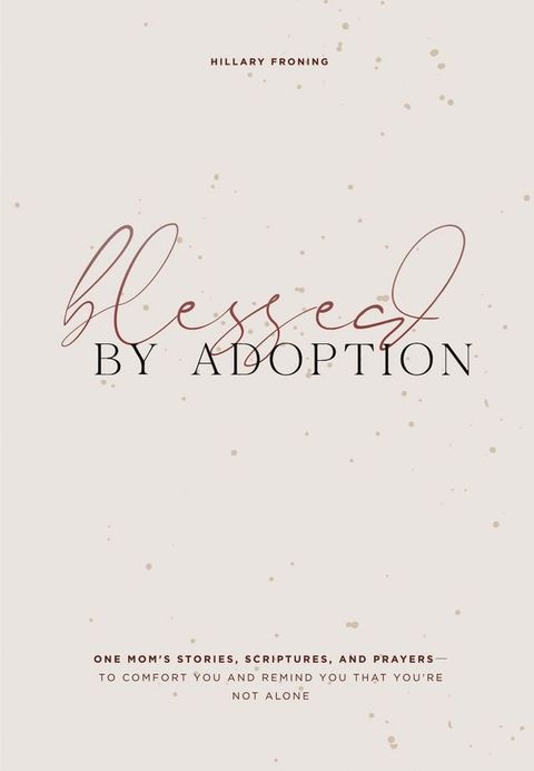 Blessed by Adoption(Kobo/電子書)