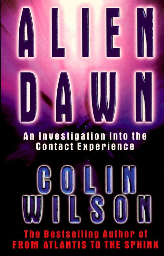  Alien Dawn: An Investigation into the Contact Experience(Kobo/電子書)