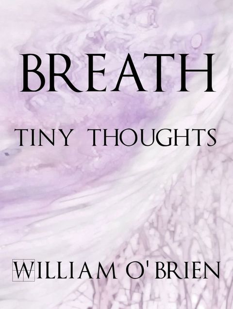 Breath - Tiny Thoughts(Kobo/電子書)