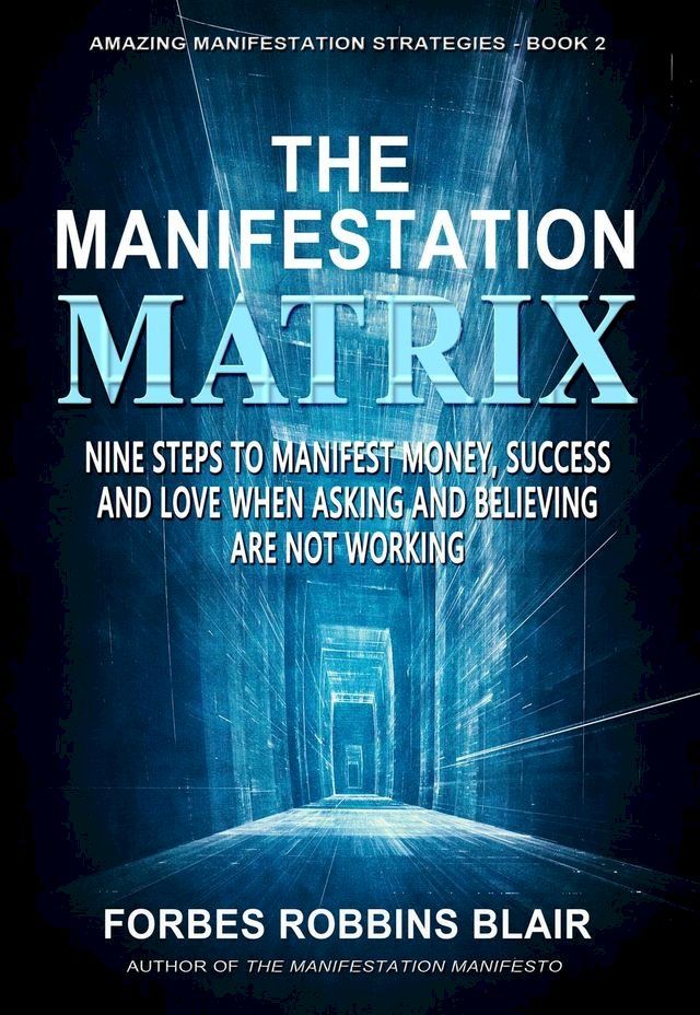  The Manifestation Matrix(Kobo/電子書)