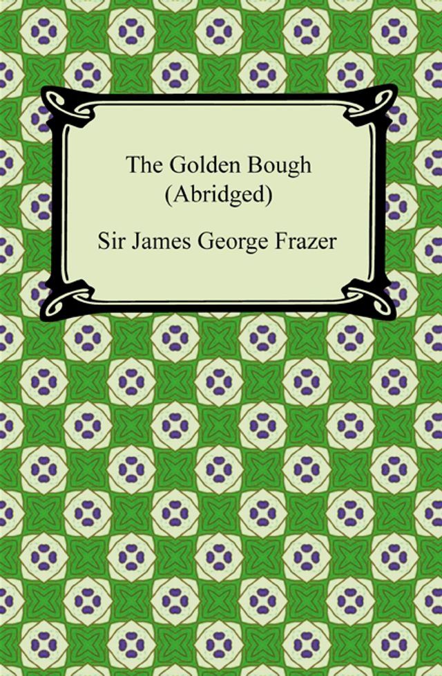  The Golden Bough (Abridged)(Kobo/電子書)