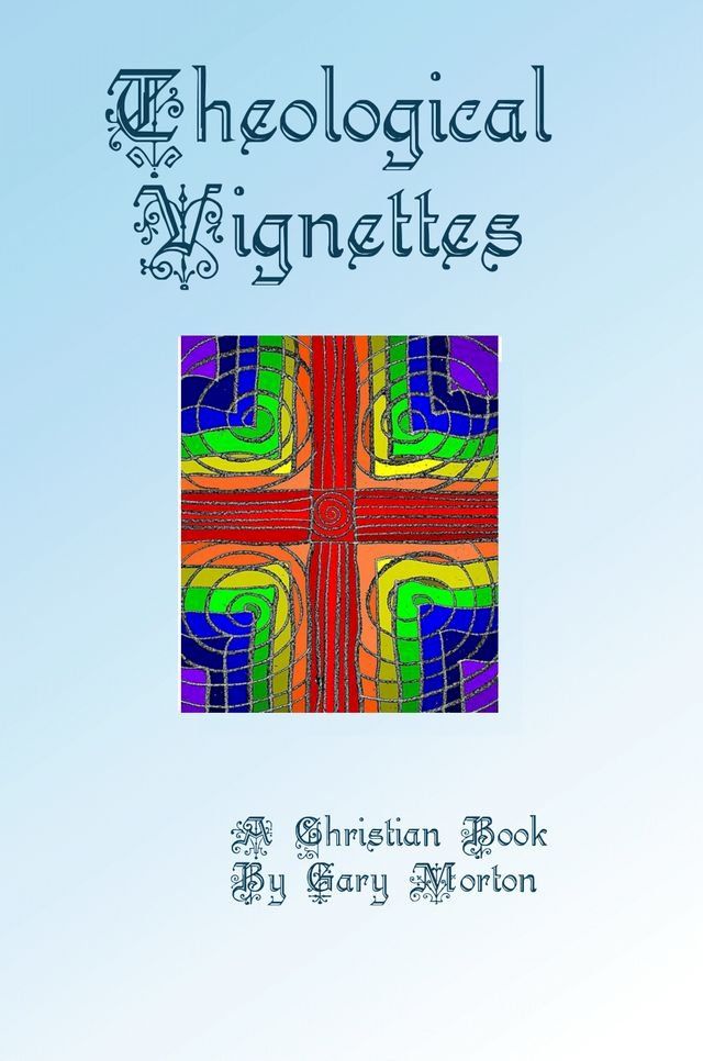  Theological Vignettes(Kobo/電子書)