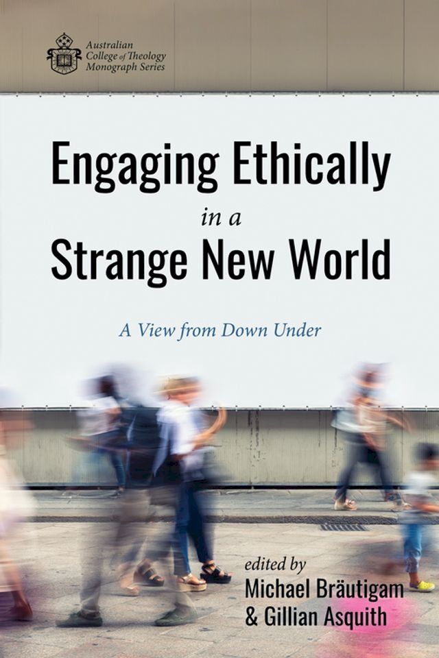  Engaging Ethically in a Strange New World(Kobo/電子書)