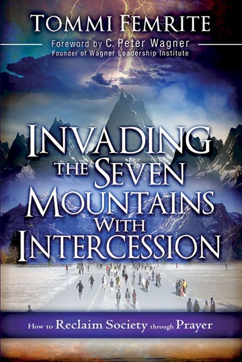 Invading the Seven Mountains With Intercession(Kobo/電子書)