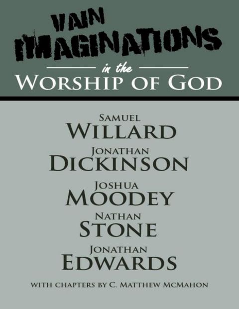 Vain Imaginations In the Worship of God(Kobo/電子書)