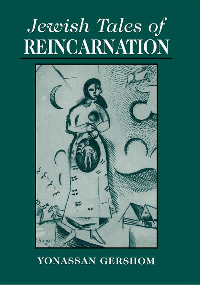  Jewish Tales of Reincarnation(Kobo/電子書)