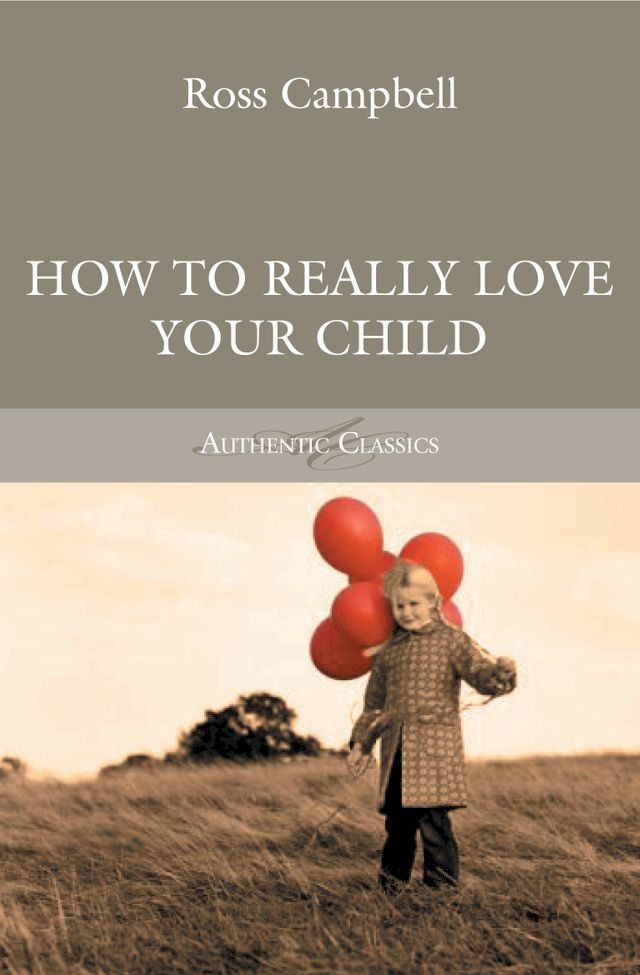  How to Really Love Your Child(Kobo/電子書)