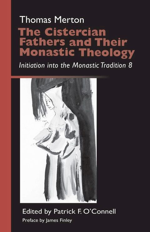 The Cistercian Fathers and Their Monastic Theology(Kobo/電子書)