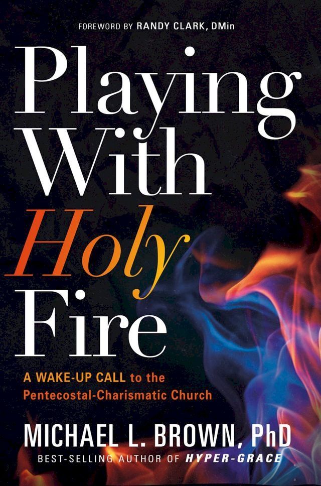  Playing With Holy Fire(Kobo/電子書)