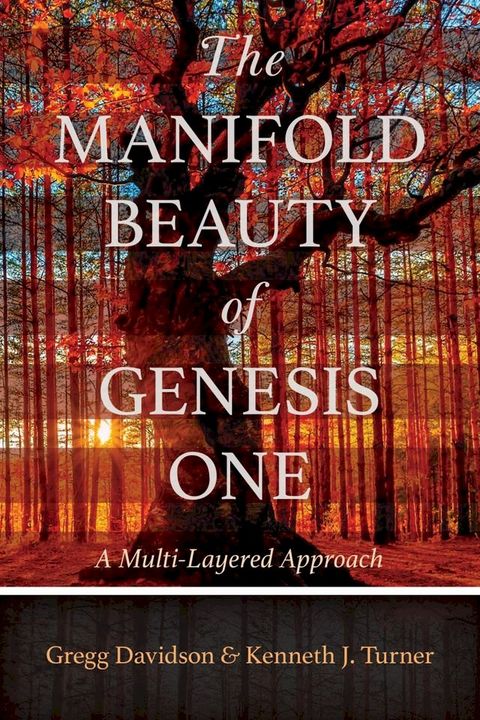 The Manifold Beauty of Genesis One(Kobo/電子書)