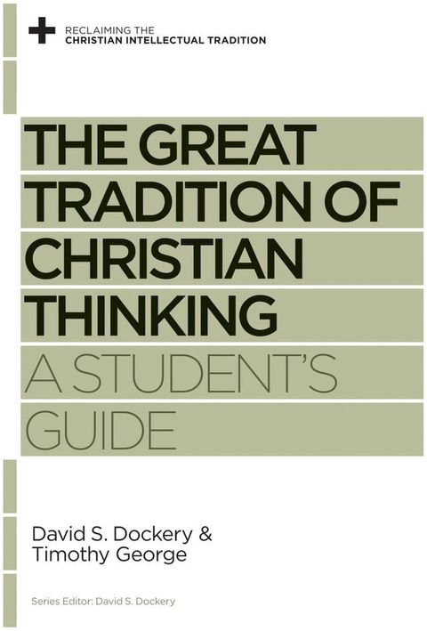 The Great Tradition of Christian Thinking(Kobo/電子書)