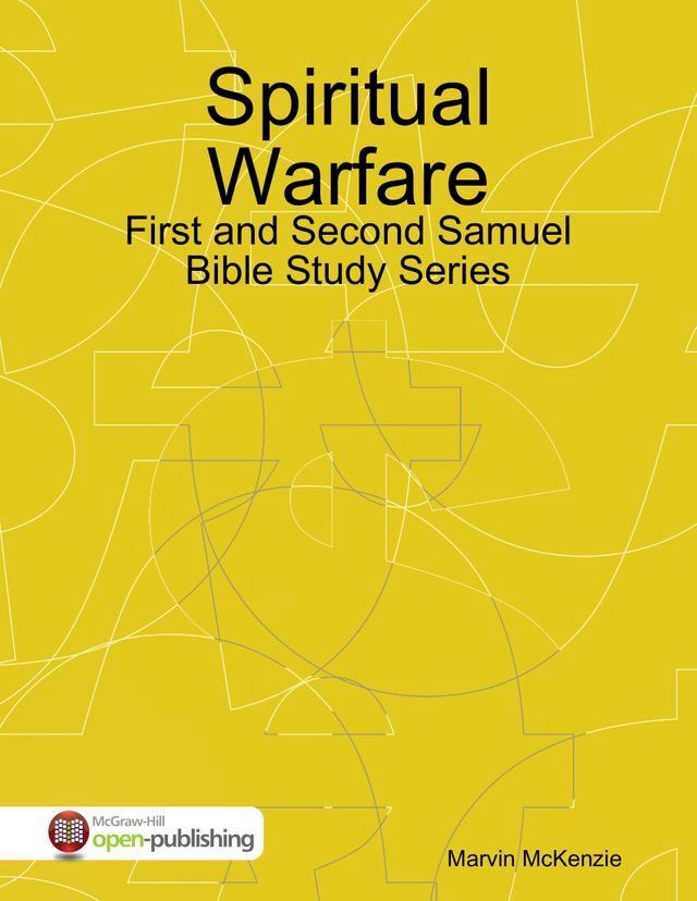  Spiritual Warfare: First and Second Samuel Bible Study Series(Kobo/電子書)