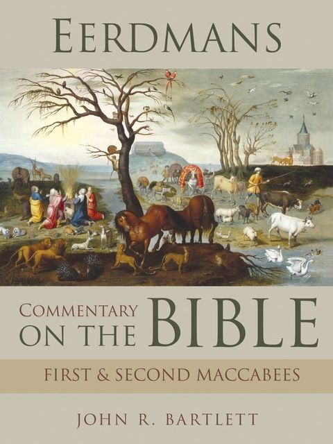 Eerdmans Commentary on the Bible: First & Second Maccabees(Kobo/電子書)