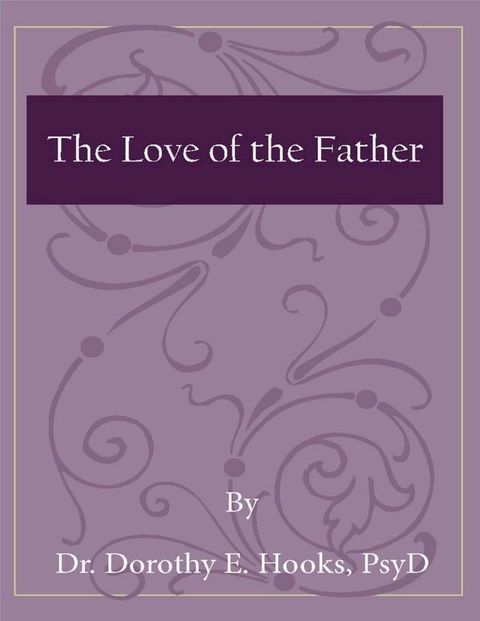 The Love of the Father(Kobo/電子書)