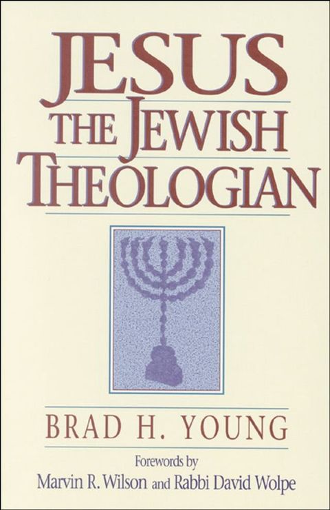 Jesus the Jewish Theologian(Kobo/電子書)