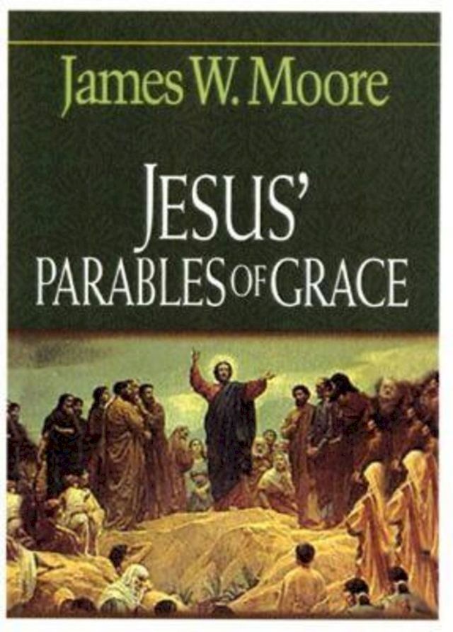  Jesus' Parables of Grace(Kobo/電子書)