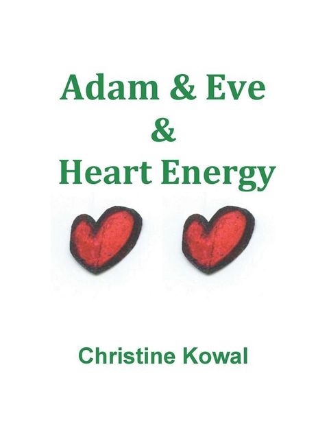 Adam & Eve & Heart Energy(Kobo/電子書)