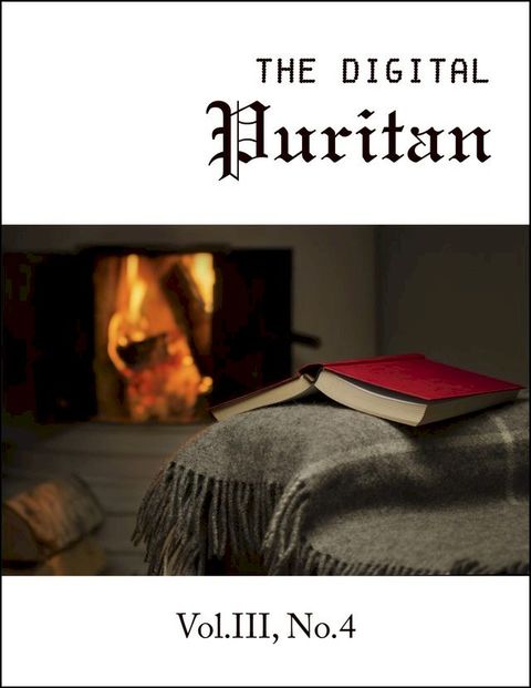 The Digital Puritan - Vol.III, No.4(Kobo/電子書)