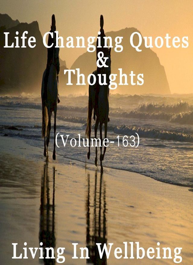  Life Changing Quotes & Thoughts (Volume 163)(Kobo/電子書)