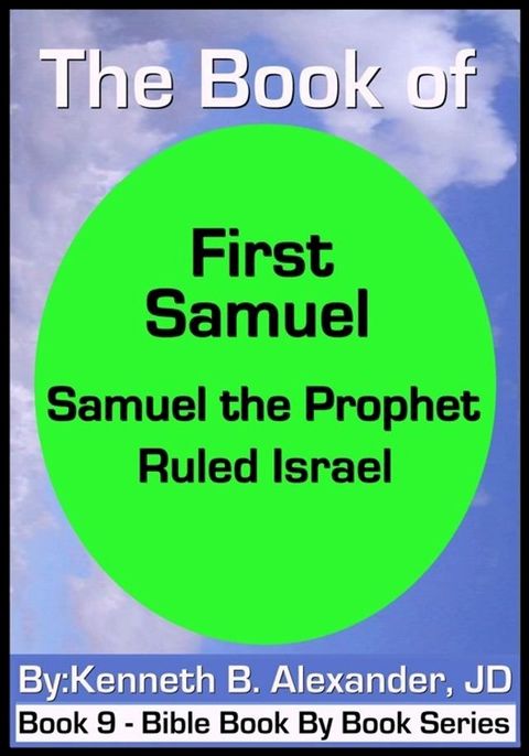 The Book of First Samuel - Samuel the Prophet Ruled Israel(Kobo/電子書)