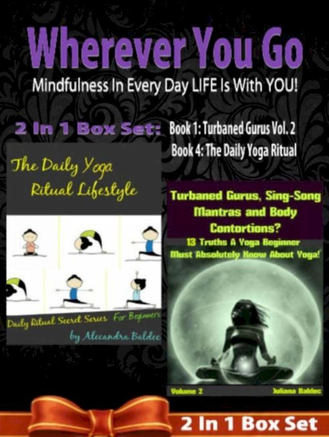  WHEREVER YOU GO! Mindfulness In Every Day LIFE Is With YOU! - 2 In 1 Box Set(Kobo/電子書)