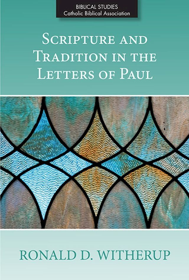  Scripture and Tradition in the Letters of Paul(Kobo/電子書)