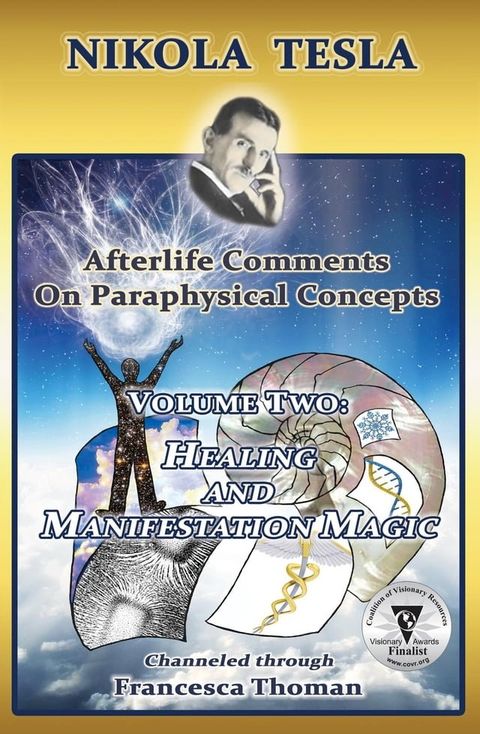 Nikola Tesla: Afterlife Comments on Paraphysical Concepts, Volume Two(Kobo/電子書)