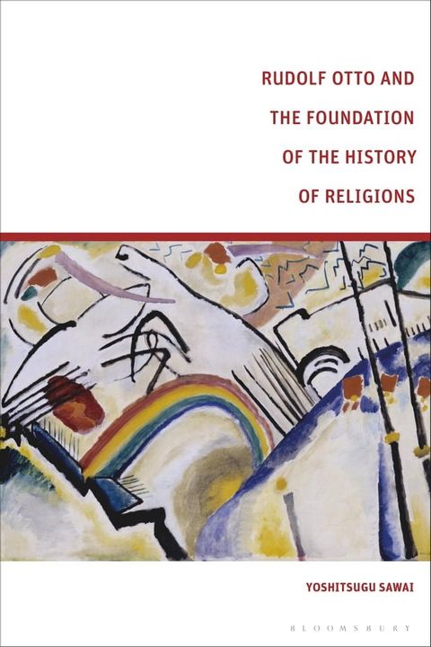 Rudolf Otto and the Foundation of the History of Religions(Kobo/電子書)