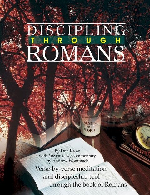 Discipling Through Romans Study Guide(Kobo/電子書)