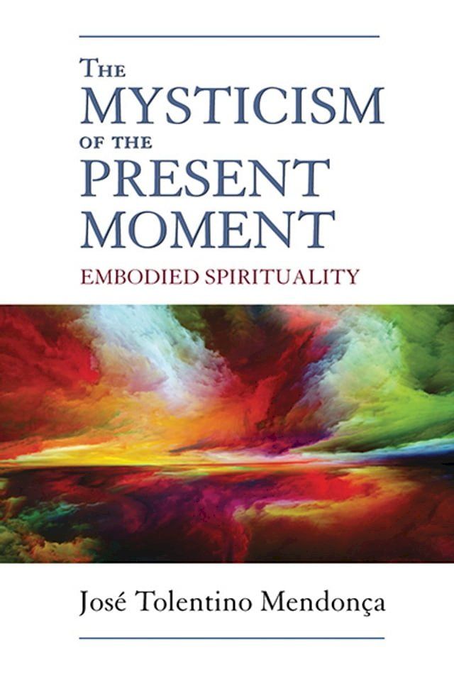  Mysticism of the Present Moment, The(Kobo/電子書)