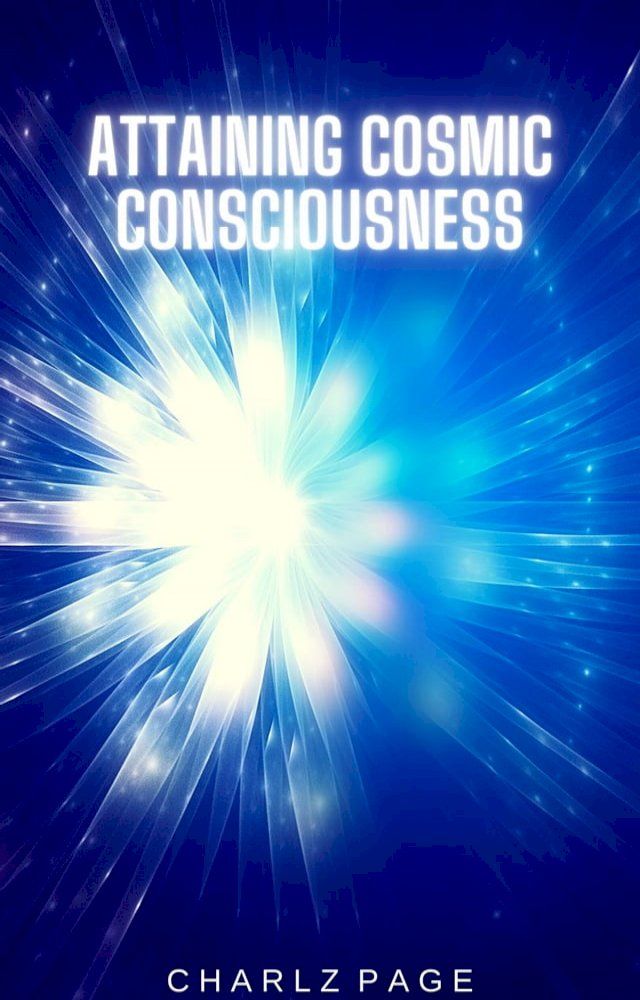  Attaining Cosmic Consciousness(Kobo/電子書)