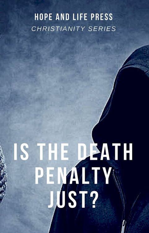 Is the Death Penalty Just?(Kobo/電子書)