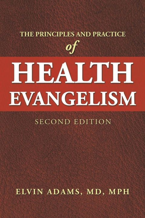 The Principles and Practice of Health Evangelism(Kobo/電子書)