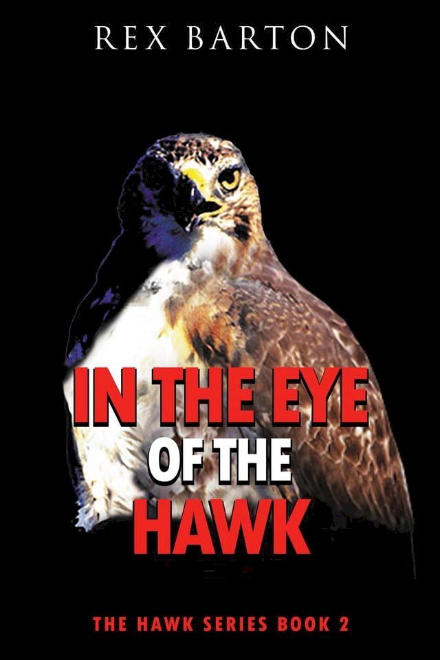  In The Eye Of The Hawk(Kobo/電子書)