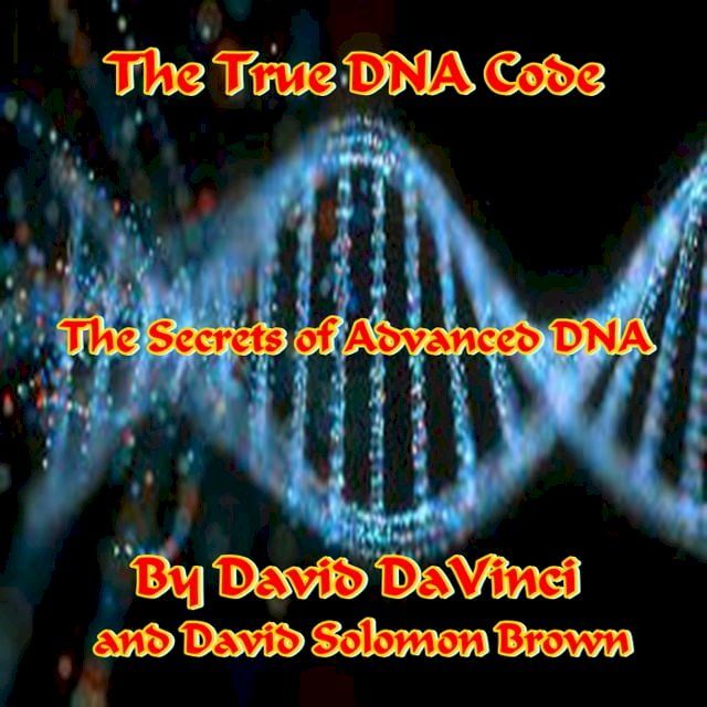  The KEY of David The True DNA Code(Kobo/電子書)