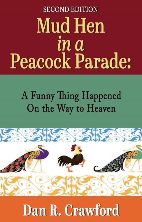 Mud Hen In a Peacock Parade(Kobo/電子書)