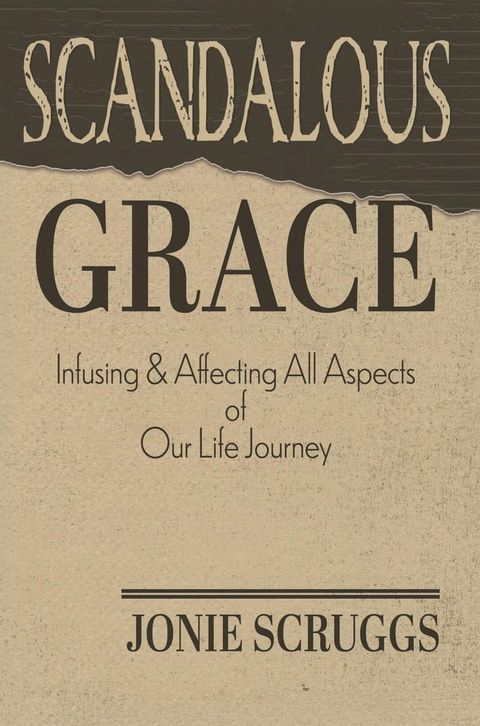 Scandalous Grace(Kobo/電子書)