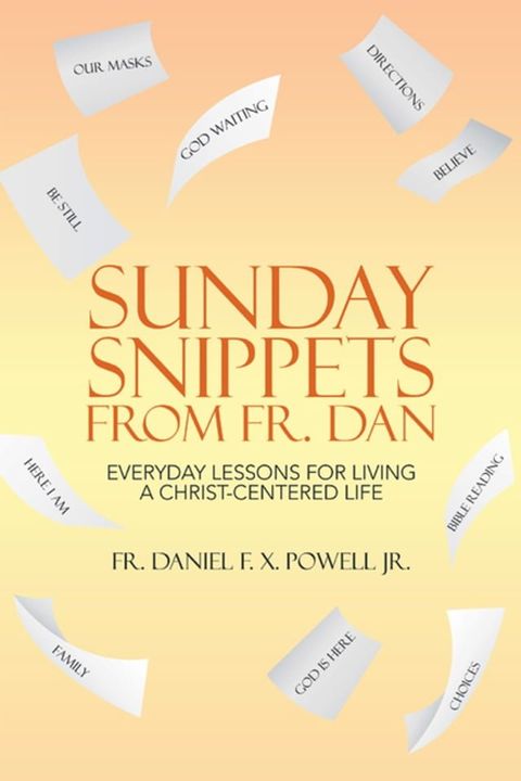 Sunday Snippets from Fr. Dan(Kobo/電子書)