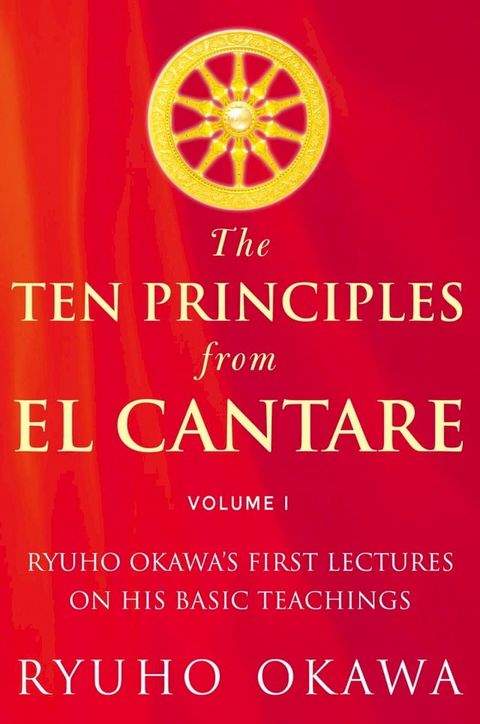 The Ten Principles from El Cantare(Kobo/電子書)