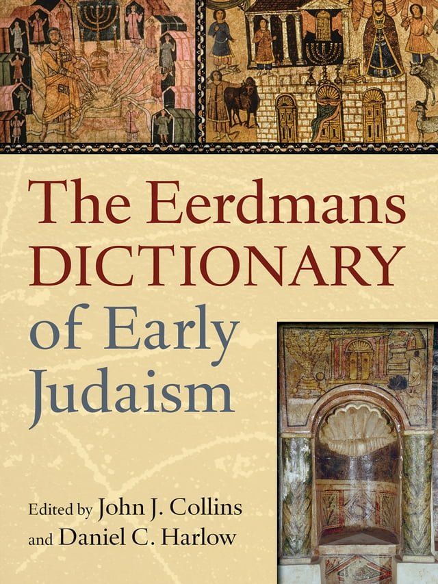  The Eerdmans Dictionary of Early Judaism(Kobo/電子書)