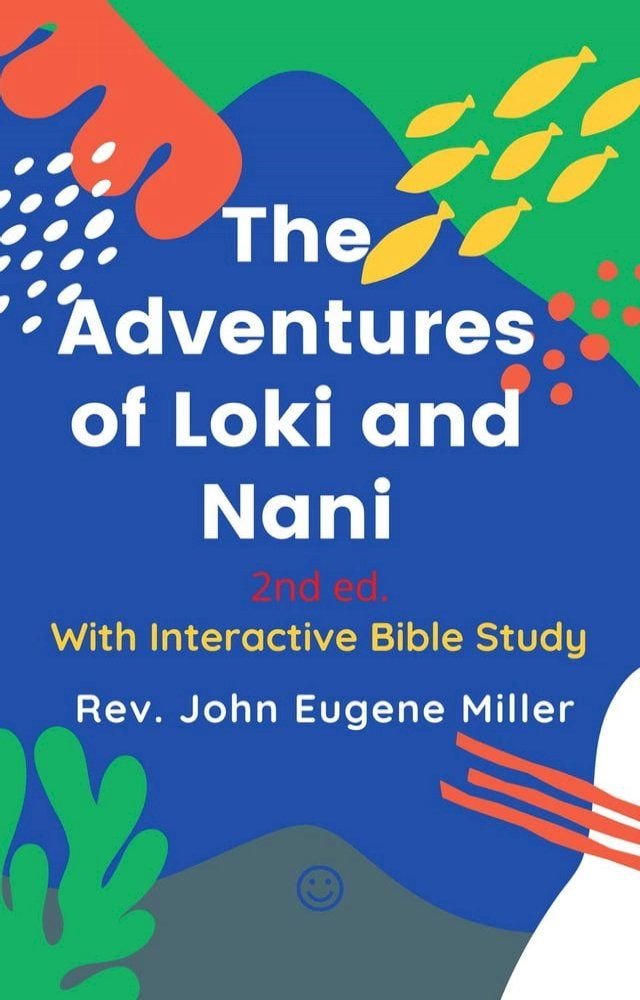  The Adventures of Loki and Nani 2nd ed.(Kobo/電子書)