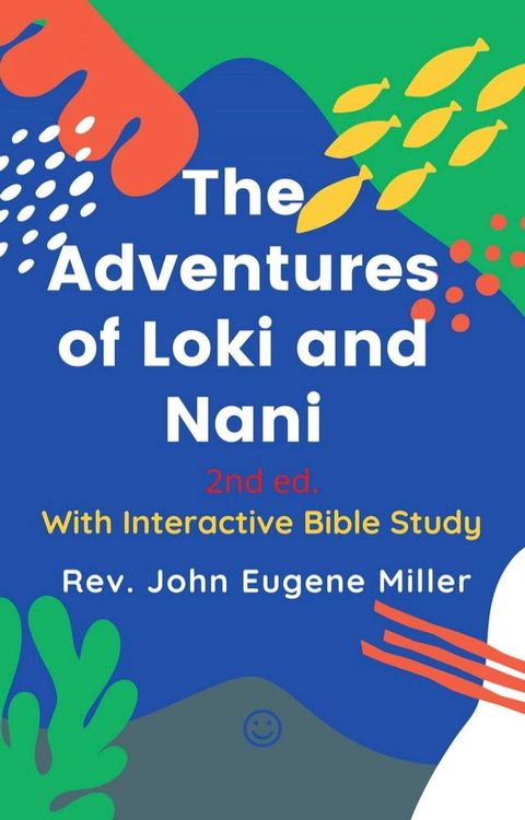 The Adventures of Loki and Nani 2nd ed.(Kobo/電子書)