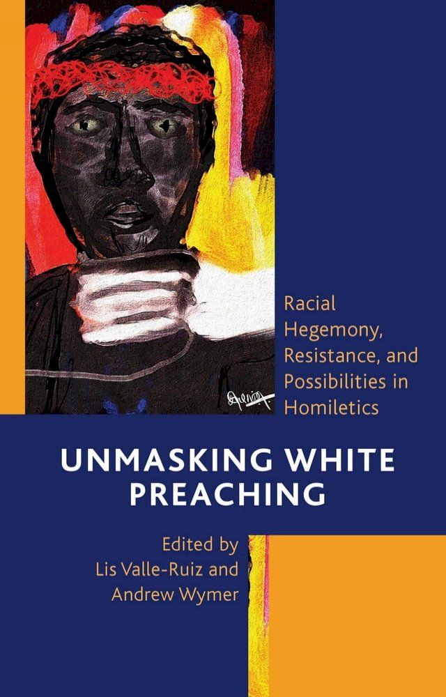  Unmasking White Preaching(Kobo/電子書)