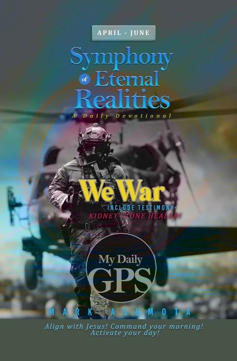 My Daily GPS - Symphony of Eternal realities April to June(Kobo/電子書)