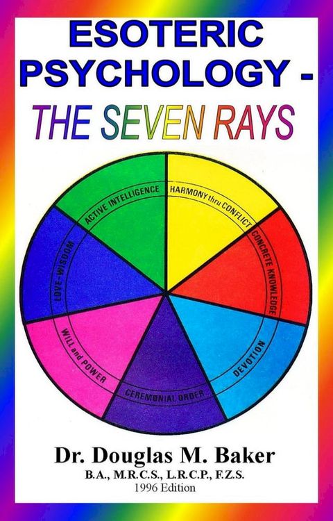 Esoteric Psychology - The Seven Rays(Kobo/電子書)