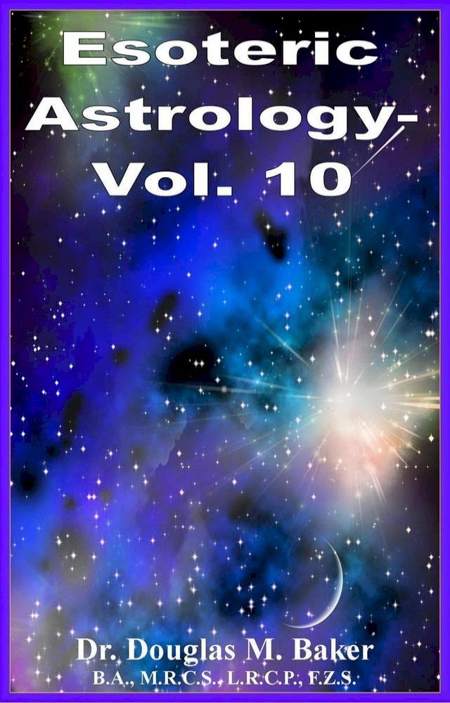  Esoteric Astrology - Vol. 10(Kobo/電子書)