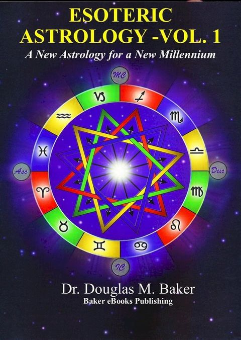 Esoteric Astrology – A New Astrology for a New Millennium(Kobo/電子書)