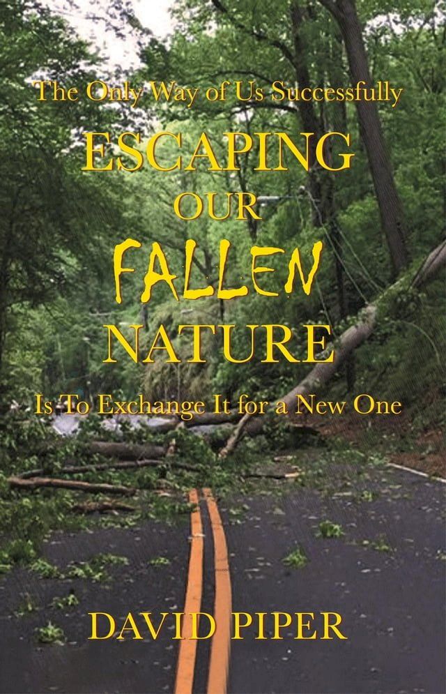  Escaping Our Fallen Nature(Kobo/電子書)