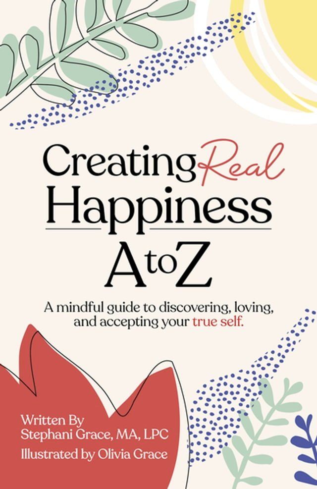  Creating Real Happiness A to Z(Kobo/電子書)